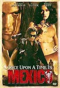 Once Upon A Time In Mexico