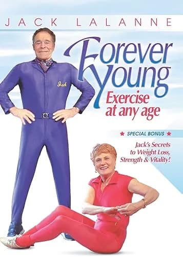 Jack Lalanne: Forever Young: Exercise At Any Age