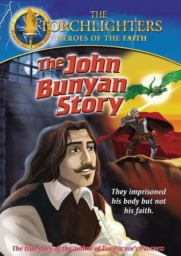 Torchlighters: The John Bunyan Story