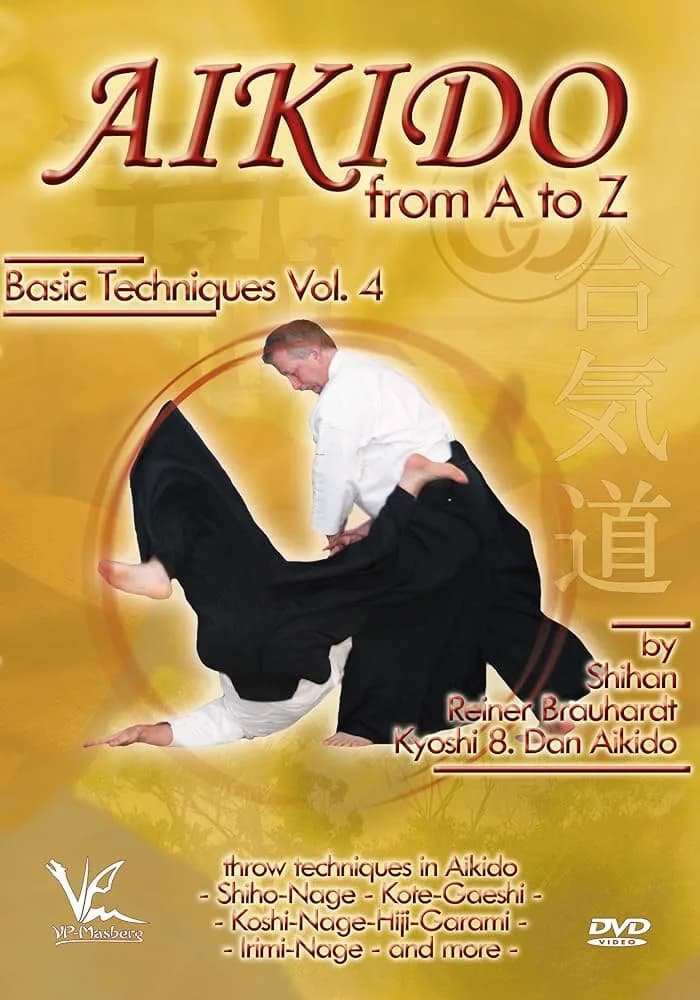 Aikido From A To Z Basic Techniques, Vol. 4: Throw Techniques And Combinations