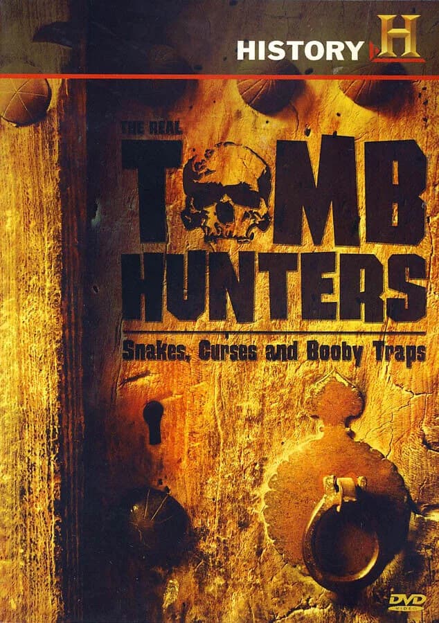 History Channel Presents: Real Tomb Hunters: Snakes, Curses And Booby Traps