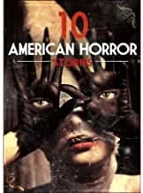 10 American Horror Stories, Vol. 2: Bay Coven / Grave Secrets: The Legacy Of Hilltop Drive / Midnight's Child / Hurt / ...