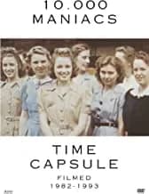 10,000 Maniacs: Time Capsule