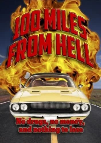 100 Miles From Hell
