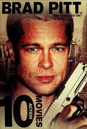 10-Movie Collection Featuring Brad Pitt: Too Young To Die? / The White Raven / Booster / Street Corner Justice / ...