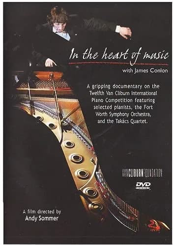 12th Van Cliburn International Piano Competition: In The Heart Of Music