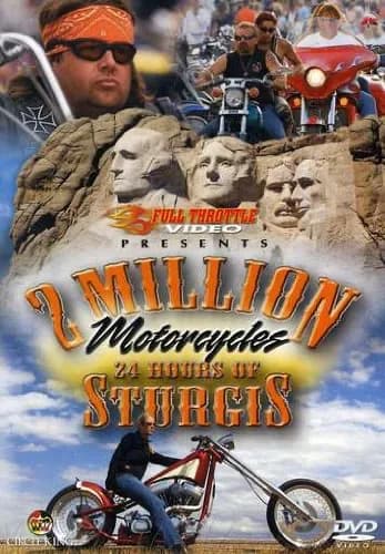 2 Million Motorcycles: 24 Hours Of Sturgis