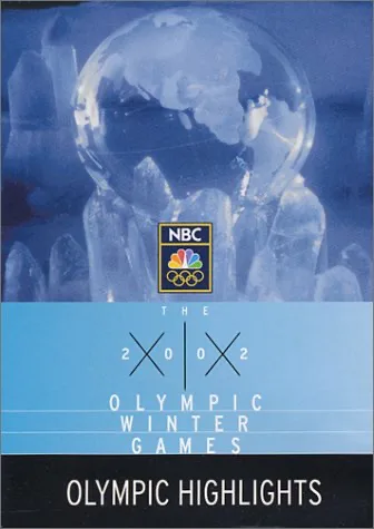 2002 Winter Olympic Winter Games: Olympic Highlights