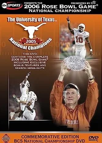 2006 Rose Bowl Game: University Of Texas 2005 National Champions Commemorative Edition