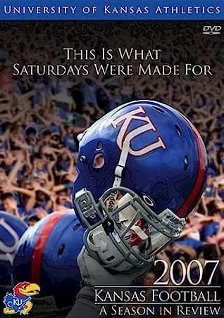 2007 Kansas Jayhawks Football Season In Review