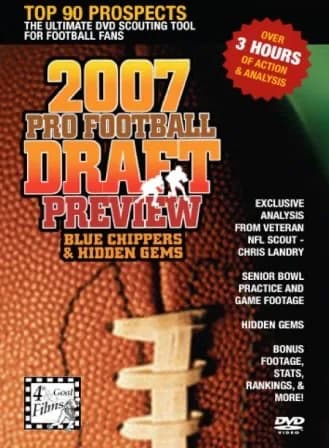 2007 Pro Football Draft Preview: Blue Chippers And Hidden Gems