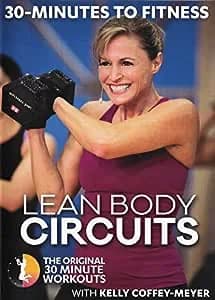 30 Minutes To Fitness: Lean Body Circuits With Kelly Coffey