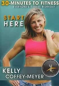 30 Minutes To Fitness: Start Here With Kelly Coffey-Meyer