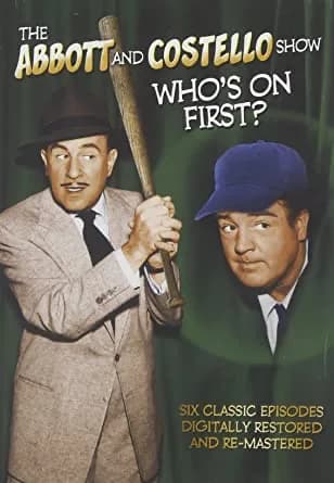 Abbott And Costello Show: Who's On First?