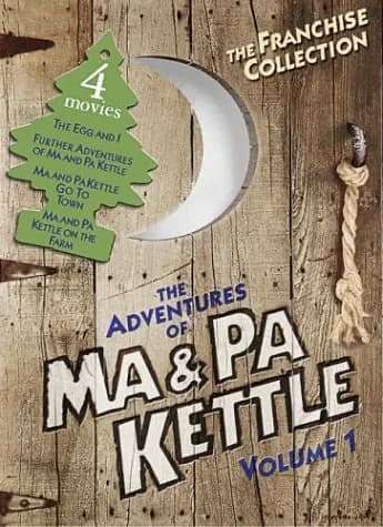 Adventures Of Ma & Pa Kettle, Vol. 1: The Egg And I / The Further Adventures ... / Go To Town / Back On The Farm