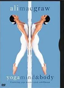 Ali Macgraw: Yoga, Mind And Body