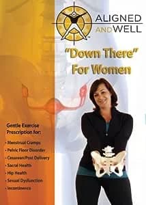 Aligned And Well: 'Down There' For Women