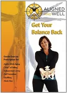 Aligned And Well: Get Your Balance Back