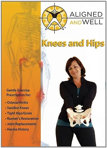 Aligned And Well: Knees And Hips