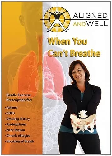 Aligned And Well: When You Can't Breathe