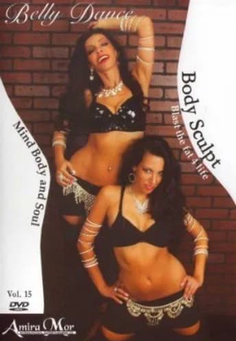 Amira Mor: Body Sculpt Belly Dance: Blast The Fat For Life