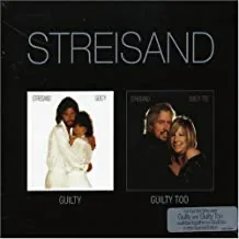 Barbra Streisand: Guilty / Guilty Too