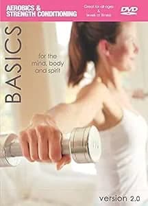 Basics II: Aerobics & Strength Conditioning