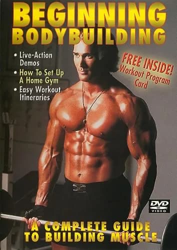 Beginning Bodybuilding: The Complete Guide To Building Muscle