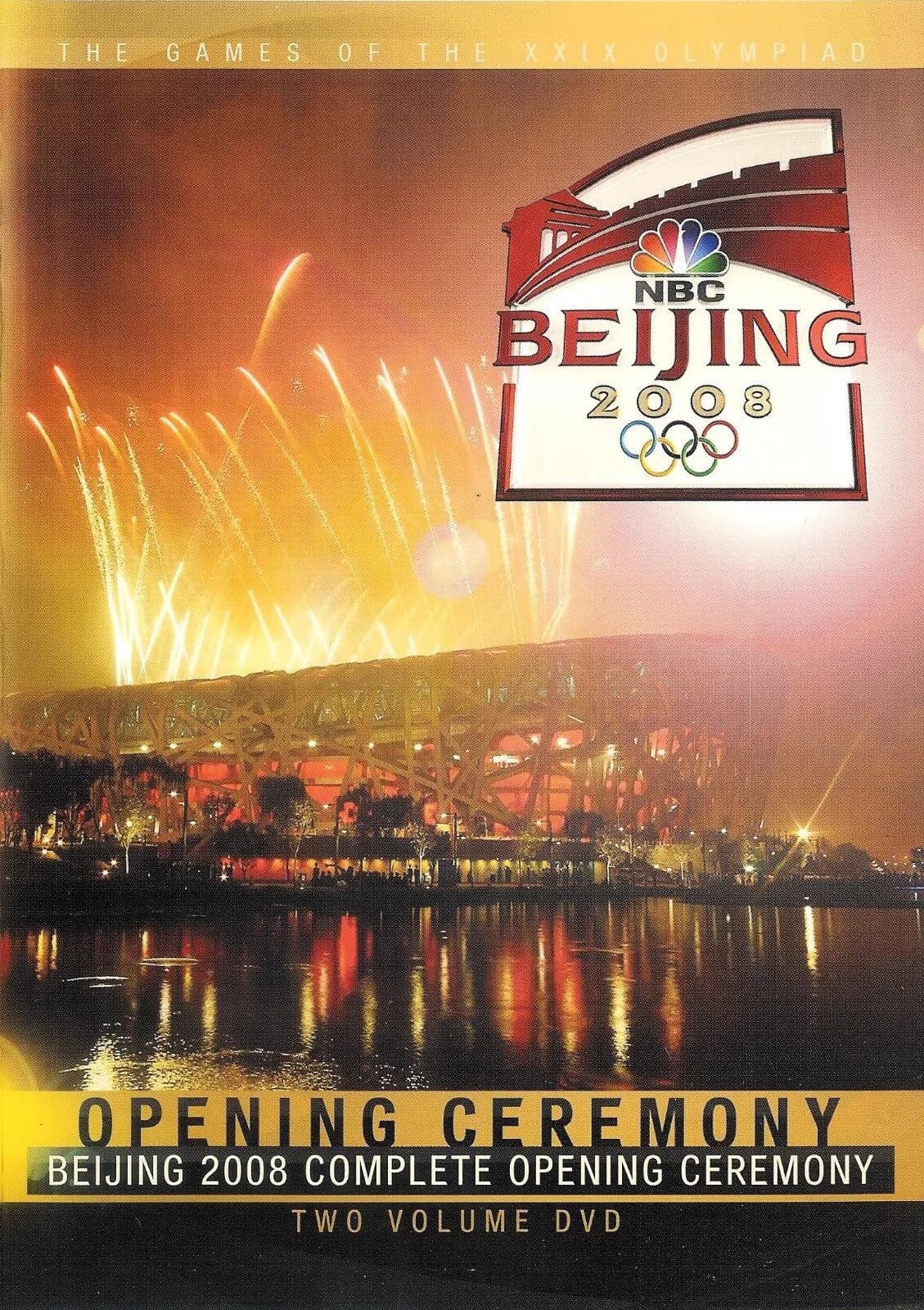 Beijing 2008: The Games Of The XXIX Olympiad: Opening Ceremony