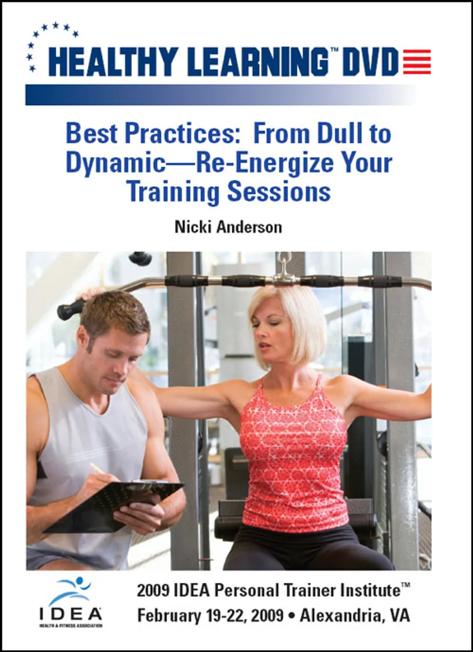 Best Practices: From Dull To Dynamic Re-Energize Your Training Sessions