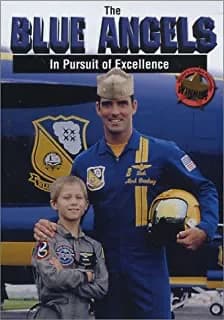 Blue Angels: In Pursuit Of Excellence