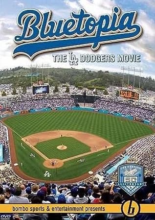 Bluetopia: The LA Dodgers Movie