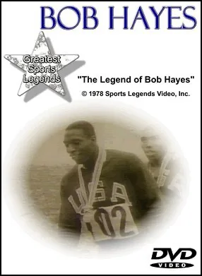 Bob Hayes: Greatest Sports Legends