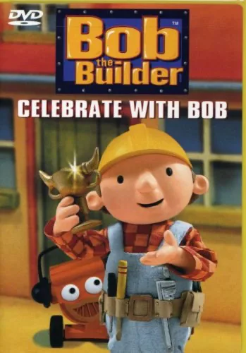 Bob The Builder: Celebrate With Bob