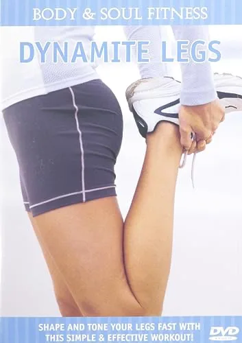 Body & Soul Fitness: Dynamite Legs
