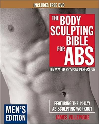 Body Sculpting Bible For Abs, Men's Edition: Featuring The 14-Day Ab Sculpting Workouts