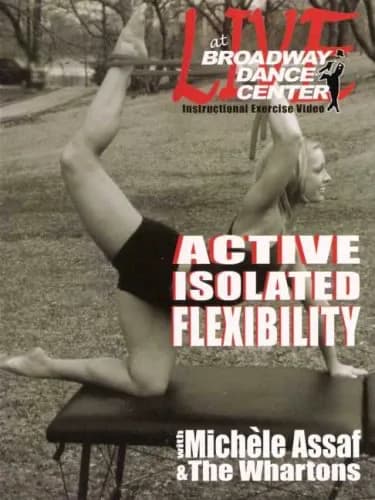 Broadway Dance Center: Active Isolated Flexibility & Stretching For Dancers