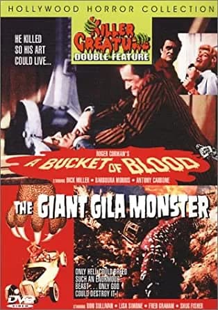 Bucket Of Blood / The Giant Gila Monster