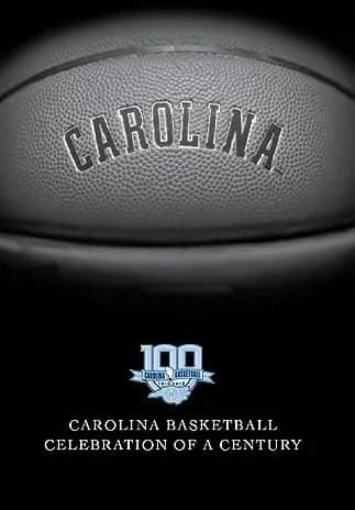 Carolina Basketball: Celebration Of A Century