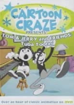 Cartoon Craze Presents: Tom & Jerry And Friends: Tuba Tooter
