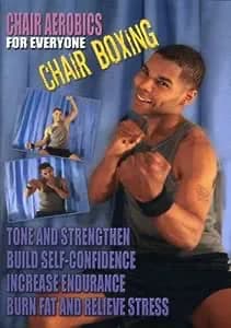 Chair Aerobics For Everyone: Chair Boxing