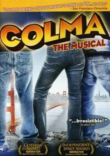 Colma: The Musical