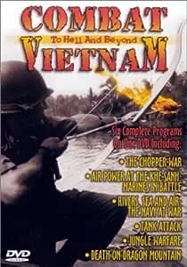 Combat Vietnam: To Hell And Beyond