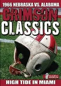 Crimson Classics: 1966 Alabama Vs. Nebraska