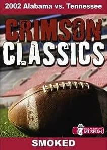 Crimson Classics: 2002 Alabama Vs. Tennessee