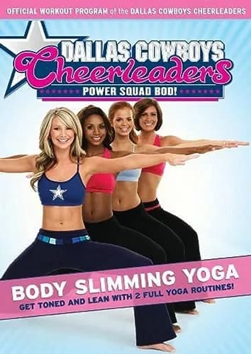 Dallas Cowboys Cheerleaders Power Squad Bod!: Body Slimming Yoga