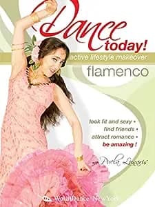 Dance Today! Flamenco: Active Lifestyle Makeover