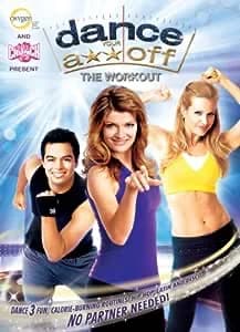 Dance Your A** Off: The Workout