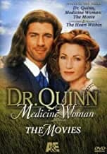 Dr. Quinn, Medicine Woman: The Movie / Dr. Quinn, Medicine Woman: The Heart Within