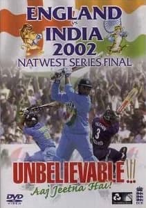 England Vs. India: 2002 Nat West Final